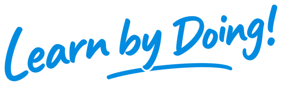 Learn by Doing!